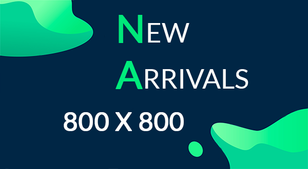 New Arrivals – 800×800